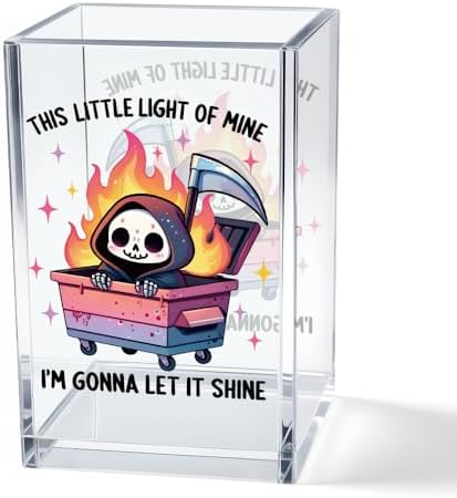 This Little Light Of Mine I'm Gonna Let It Shine Acrylic Cosmetic Pencil Pen Holder Cup, Dumpster Fire Pen Holder Cup, Cute Grim Reaper Gifts, Mental Health Gifts for Women Men Colleague Teacher